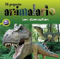 Mi pequeño animalario: Los dinosaurios 8415456972 Book Cover