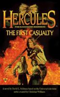 The First Casualty (Hercules - the Legendary Journeys) 1572972394 Book Cover