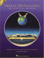 Frame Drumming: Free Hand Style-The Basics 0634004352 Book Cover