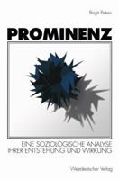Prominenz: Eine Soziologische Analyse Ihrer Entstehung Und Wirkung 3531127845 Book Cover