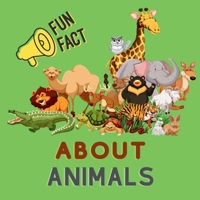 Fun Facts about Animals B0BRH8Y8VM Book Cover