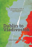 Dublin to Vladivostok B0C44TDLQ8 Book Cover