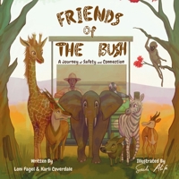 Friends of the Bush: A Journey of Safety and Connection 1665786760 Book Cover