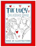 The Lucy Coloring Book B0C5PG99KL Book Cover