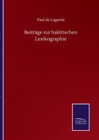 Beitrage Zur Baktrischen Lexikographie 1148022058 Book Cover