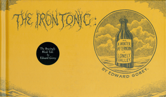 The Iron Tonic: Or, A Winter Afternoon in Lonely Valley B000GUUEWS Book Cover