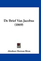 De Brief Van Jacobus (1869) 1166763250 Book Cover