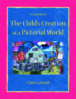 The Child's Creation of a Pictorial World 0805843728 Book Cover