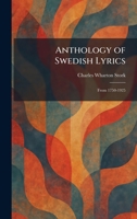 Anthology of Swedish Lyrics: From 1750-1925 1025455320 Book Cover