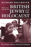 British Jewry and the Holocaust 1874774803 Book Cover