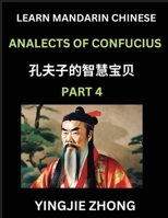 Analects Of Confucius (Part 4)- Discover Ancient Chinese History And Culture, Self-Learn Reading Mandarin Chinese With Confucian Short Stories For ... Simplified Characters, Pi (Chinese Edition) B0F25BD173 Book Cover