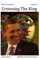 My Secret Barack: Crowning the King 1470158655 Book Cover