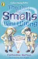 The Day the Smells Went Wrong 0141313005 Book Cover