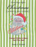 Twelve Days Before Christmas: A North Pole Crisis 1965687164 Book Cover