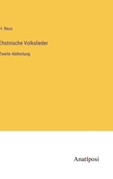 Ehstnische Volkslieder: Zweite Abtheilung 3382401738 Book Cover