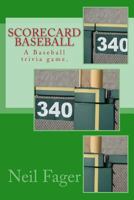 Scorecard Baseball: A Baseball trivia game. 1497400414 Book Cover