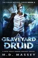 Graveyard Druid 195160900X Book Cover