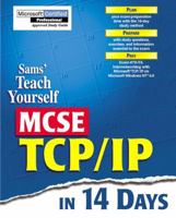 Sams' Teach Yourself McSe Tcp/Ip in 14 Days (Sams Teach Yourself) 0672311674 Book Cover