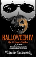 Halloween IV: The Ultimate Authorized 1530144736 Book Cover