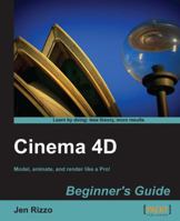 Cinema 4D Beginner's Guide 1849692149 Book Cover