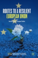 Routes to a Resilient European Union: Interdisciplinary European Studies 3030931641 Book Cover