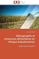 Démographie Et Ressources Alimentaires En Afrique Subsaharienne 3841792367 Book Cover