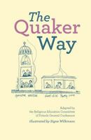 The Quaker Way 1888305061 Book Cover