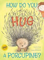 How Do You Hug a Porcupine? 1442416548 Book Cover