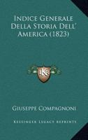 Indice Generale Della Storia Dell' America (1823) 116673286X Book Cover