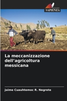 La meccanizzazione dell'agricoltura messicana (Italian Edition) 6630278097 Book Cover