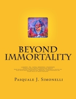 Beyond Immortality: Complete texts, original translations, word by word transliteration, philosophical commentary, mythological analysis and notes of Ganapati, Isa, Katha and Mandukya Upanishads 061563706X Book Cover
