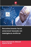 Reconhecimento facial emocional baseado em Inteligência Artificial (Portuguese Edition) 6208618827 Book Cover
