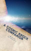 A Cosmic Knock Companion: Lyrics to A Cosmic Knock CD 1481947036 Book Cover