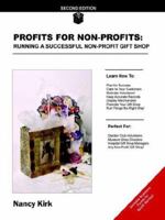 Profits for Non-Profits: Running a Successful Non-Profit Gift Shop 1411605187 Book Cover