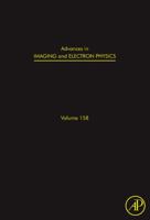Advances in Imaging and Electron Physics: Volume 158 0123747694 Book Cover
