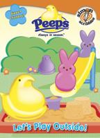 Let's Play Outside! (Peeps) 1416914471 Book Cover