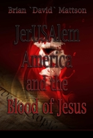 JerUSAlem and the Blood of Jesus 130499290X Book Cover