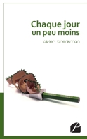 Chaque jour un peu moins (French Edition) 275473872X Book Cover