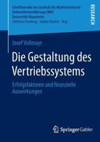 Die Gestaltung Des Vertriebssystems: Erfolgsfaktoren Und Finanzielle Auswirkungen 3658057726 Book Cover
