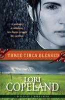 Three Times Blessed (Belles of Timber Creek, Book 2) 0061364932 Book Cover