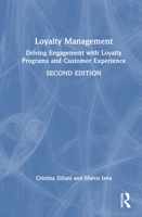 Loyalty Management: Driving Engagement with Loyalty Programs and Customer Experience 1032510366 Book Cover