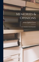 Memories & opinions,: An unfinished autobiography 1015092489 Book Cover
