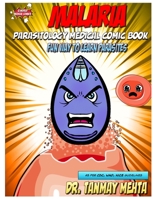 Malaria: Parasitology Medical Comic Book: Fun way to learn parasites B08YQR63CZ Book Cover