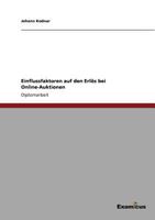 Einflussfaktoren auf den Erl�s bei Online Auktionen 363870100X Book Cover