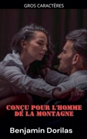 Conçu pour l'homme de la montagne (French Edition) B0F8FRPC44 Book Cover