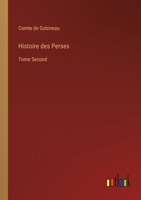 Histoire des Perses: Tome Second 2011859506 Book Cover