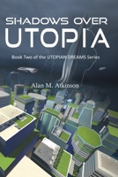 Shadows Over Utopia 0648729664 Book Cover