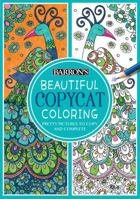 Beautiful Copycat Coloring: Pretty Pictures to Copy and Complete 1438006365 Book Cover