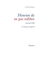 Histoire de ne pas oublier: Journal 1938 (Le Temps accompli) 2246456614 Book Cover