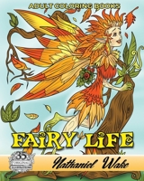 Adult Coloring Books: Fairy Life: Fairy Kids - Fun Beautiful Fairies - 35 Unique Fairy Illustrations 1981885307 Book Cover